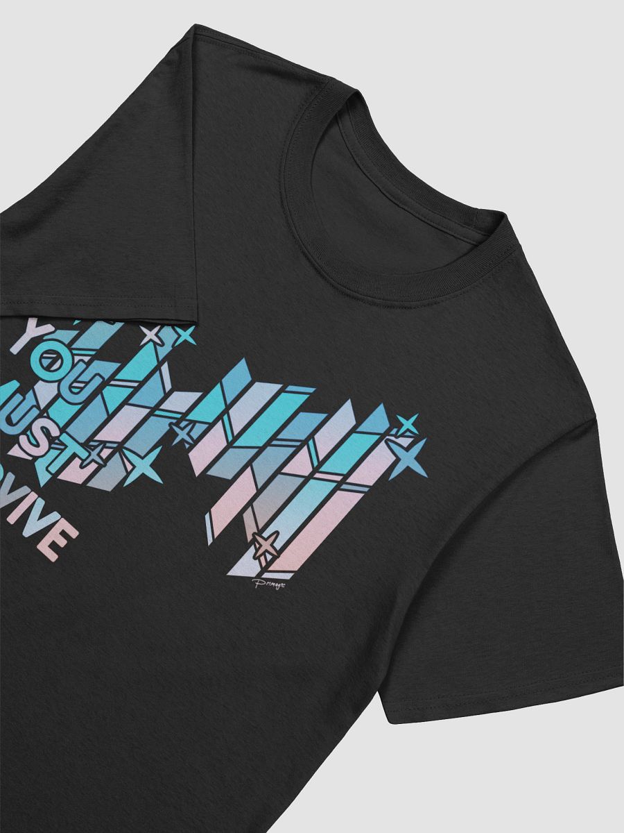 "YOU MUST SURVIVE" Stained Glass T-Shirt product image (3)