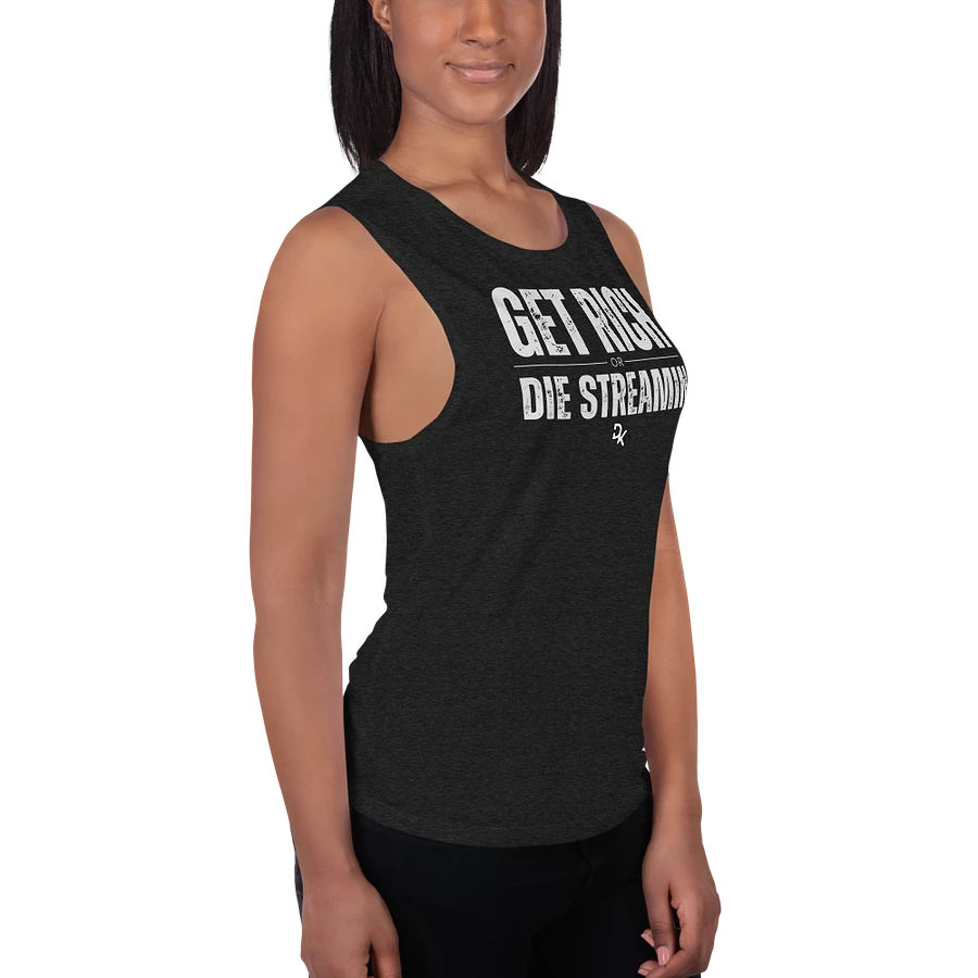 Get Rich Or Die Streamin Women's Tank product image (3)