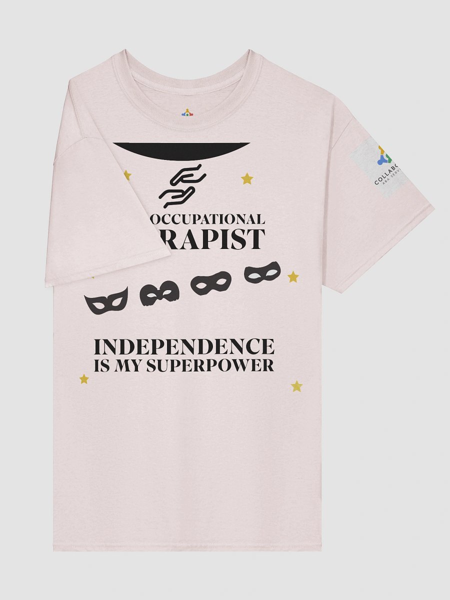 I am an Occupational Therapist. Independence is My Superpower T-Shirt product image (24)