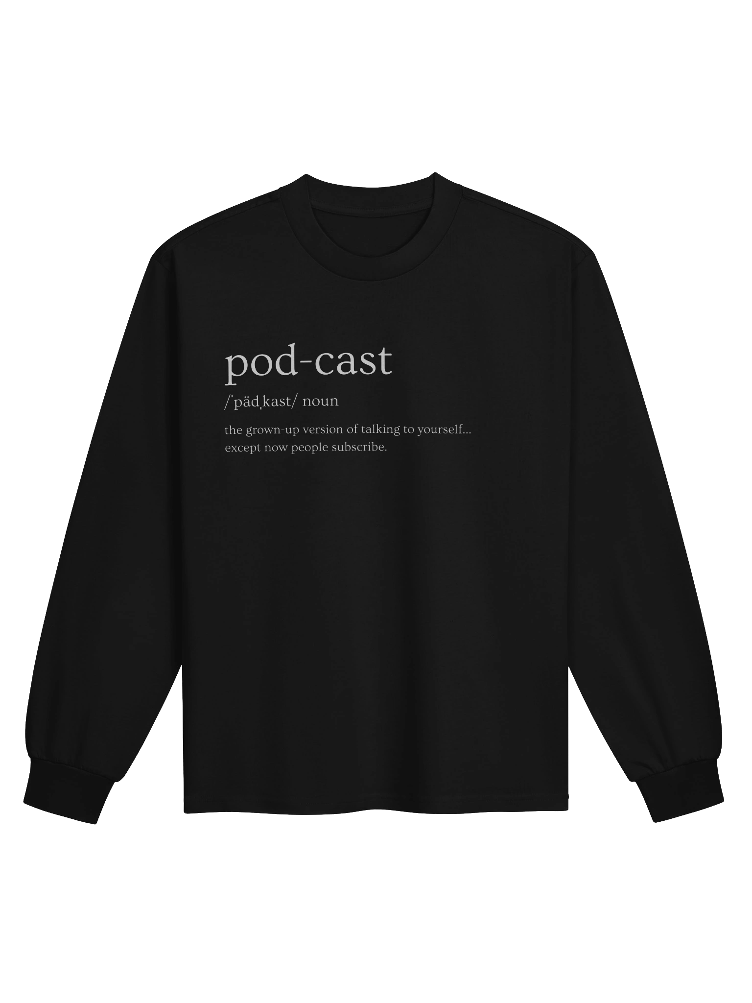 Podcast sweatshirt- subscribe product image (1)