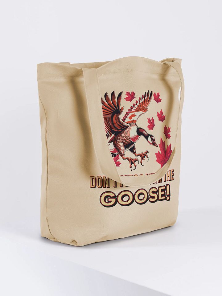 Dont Mess With The Goose Canadian Fear Eco Tote product image (4)