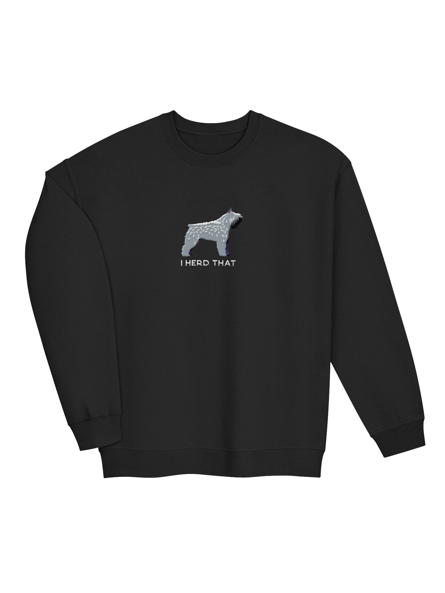 I Herd That Sweatshirt (Embroidered) of a Bouvier Des Flandres(Salt & Pepper, Cropped Ears) product image (15)