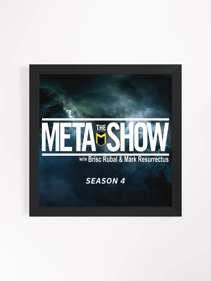 The Meta Show Season 4 Framed Poster product image (11)