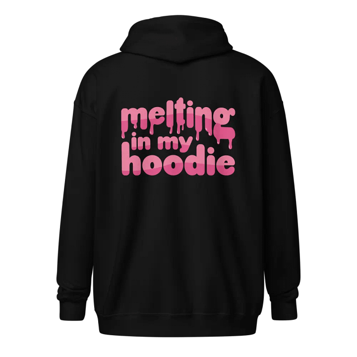 Melting in My Hoodie | Printed Full Zip Hoodie product image (1)