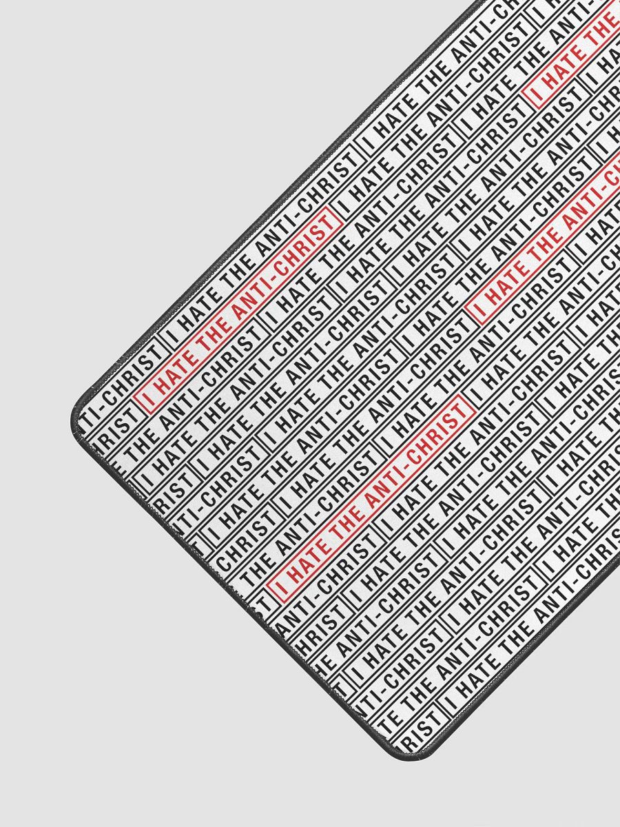 I HATE THE ANTI-CHRIST! (Mouse pad 12