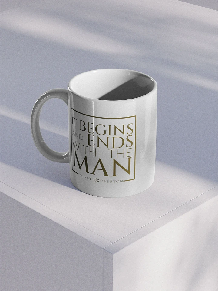 It Begins and Ends With the Man Mug product image (1)
