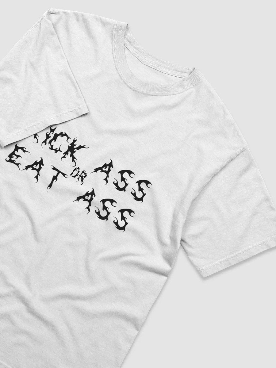 Kick Ass Or Eat Ass Shirt (White) product image (3)