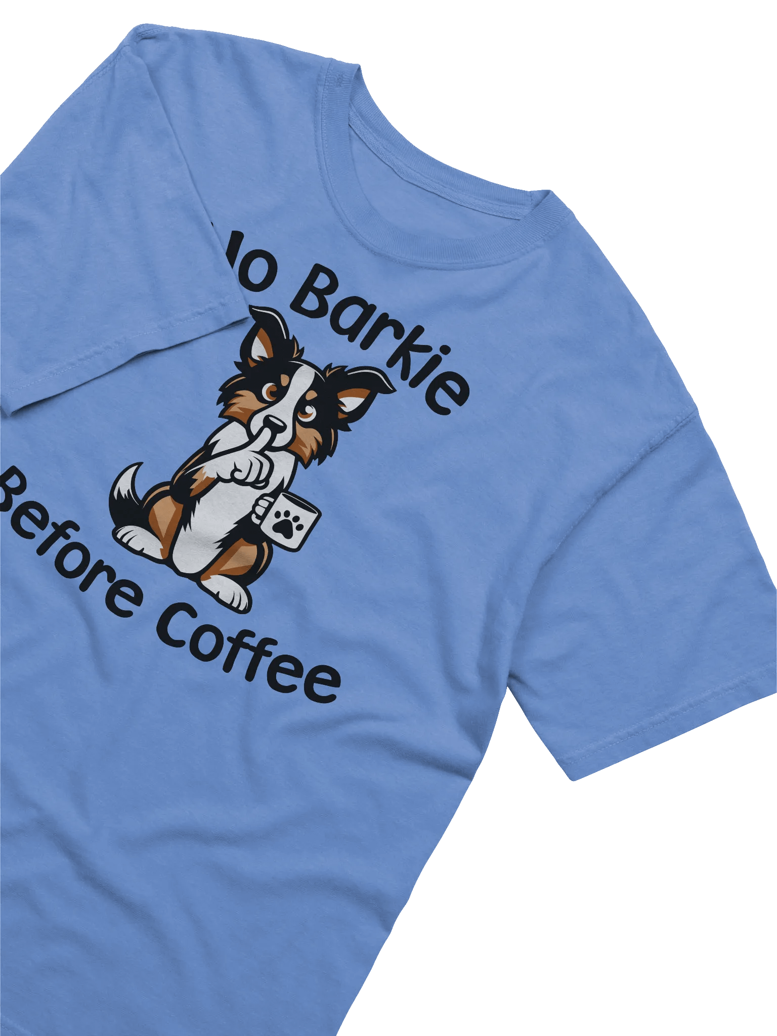 No Barkie Before Coffee Tricolor Border Collie - Tee product image (2)