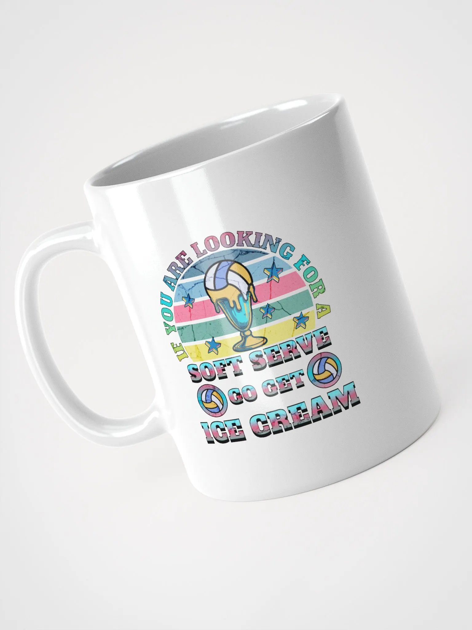 If You Are Looking For A Soft Serve Go Get Ice Cream Volleyball Sundae Dreams Mug product image (2)