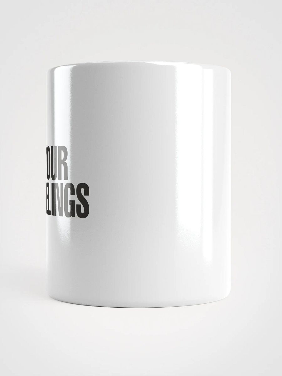 F*ck Your Feelings Mug product image (14)