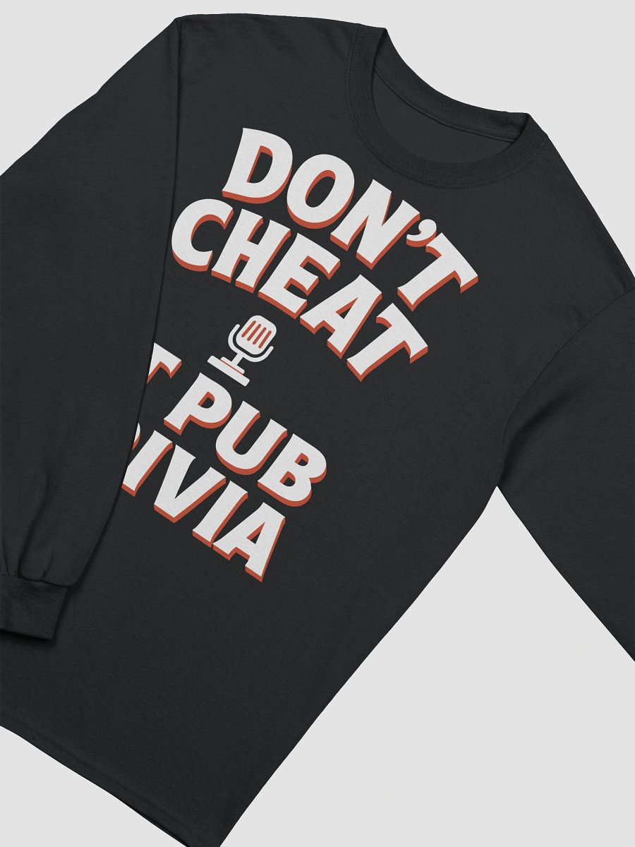Don't Cheat at Pub Trivia T-Shirt (Long Sleeve) product image (3)