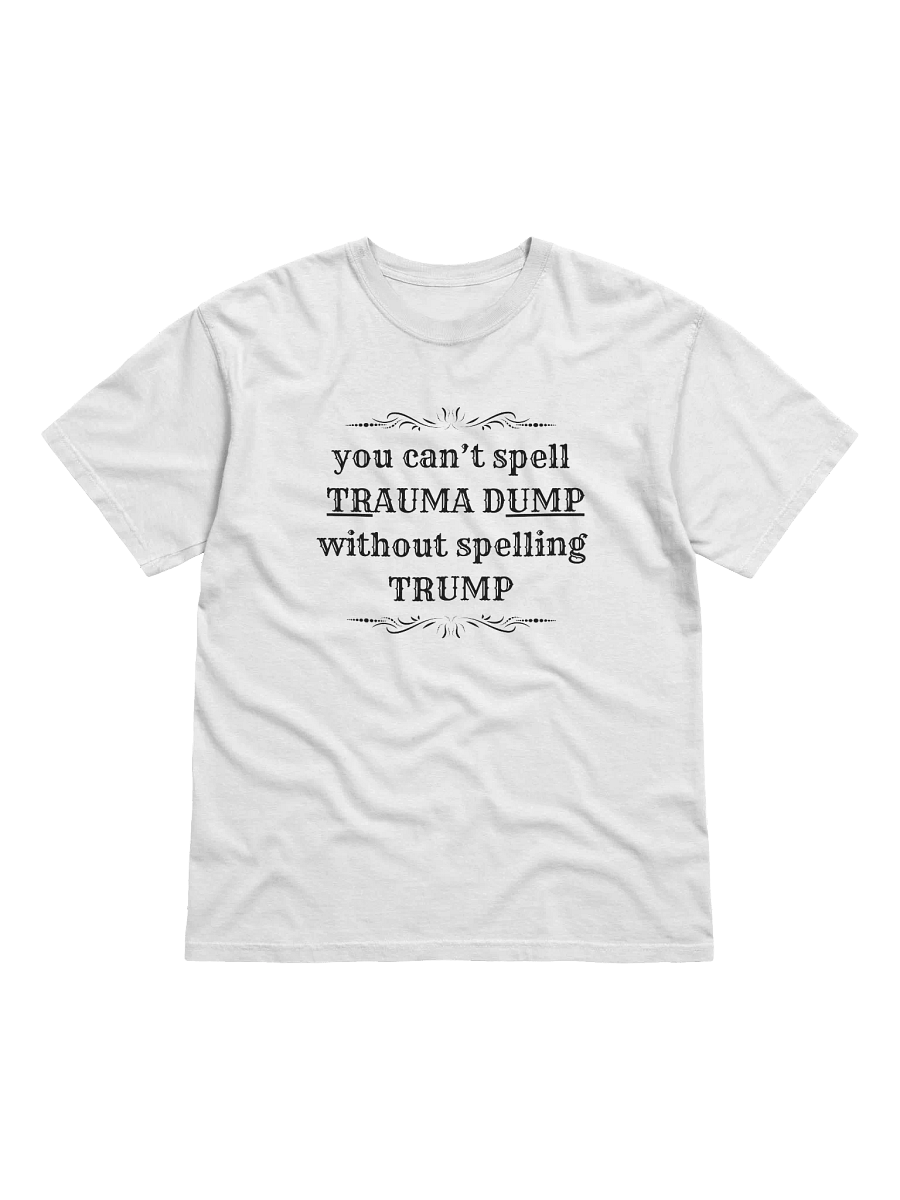Trauma Dump Black Lettering Heavyweight Tee product image (41)
