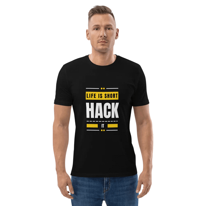 LIFE IS SHORT. HACK IT! - 100% cotton product image (5)