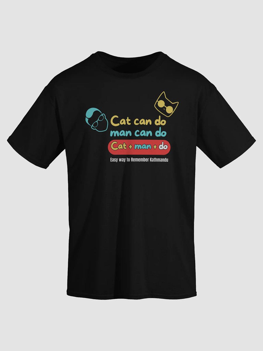 Cat Man Do T-Shirt product image (1)