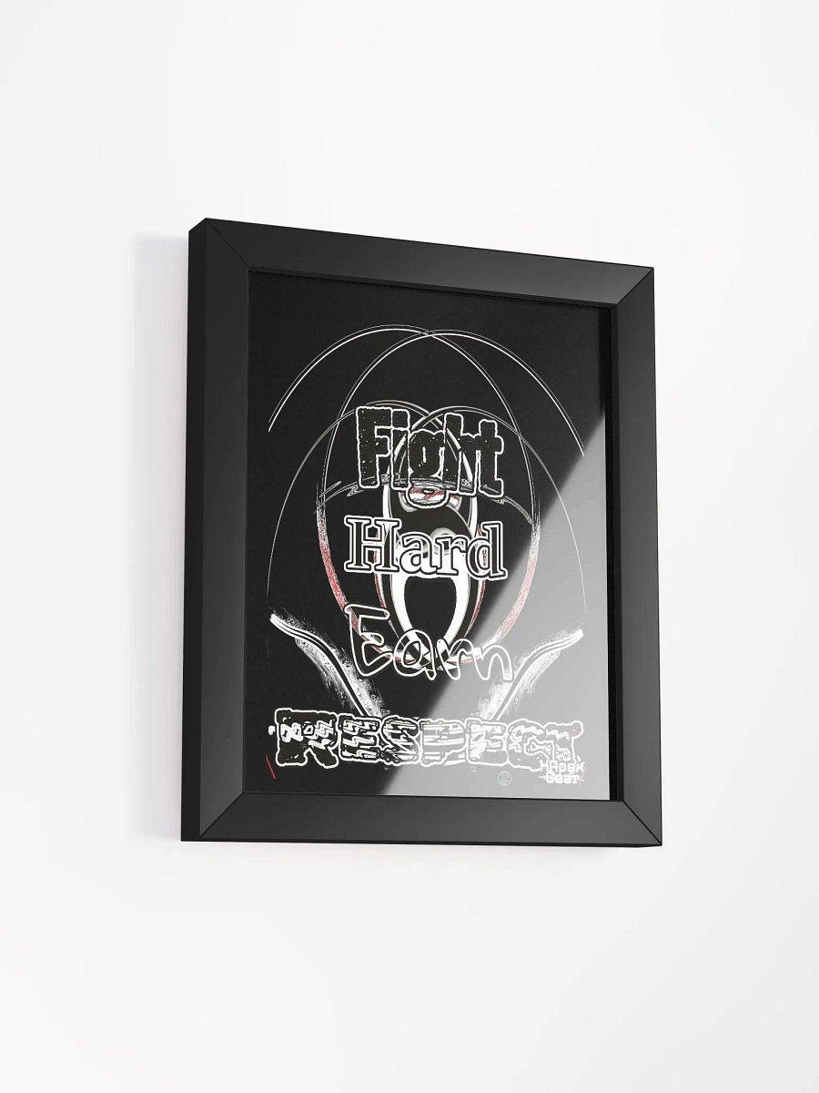 Fight Hard Earn Respect - Framed - Black - High-Quality Matte Poster product image (2)