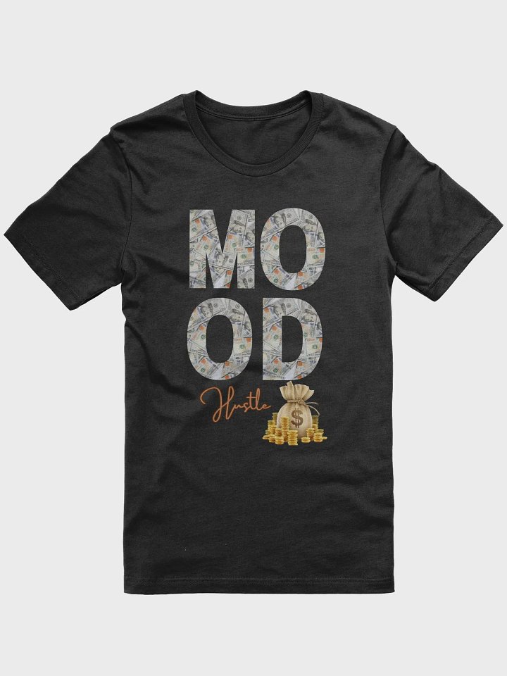 Mood Hustle T-Shirt product image (1)
