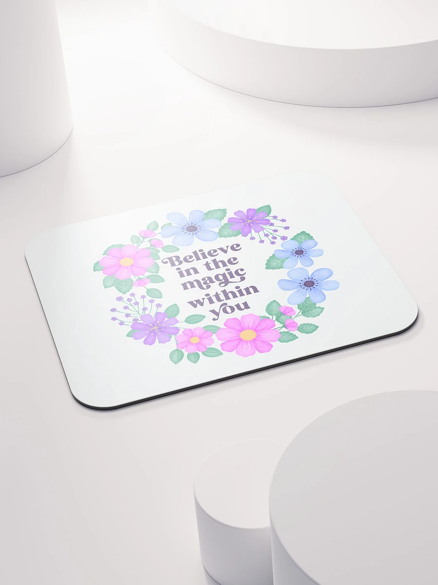 Believe in the magic within you - Mouse Pad White product image (4)