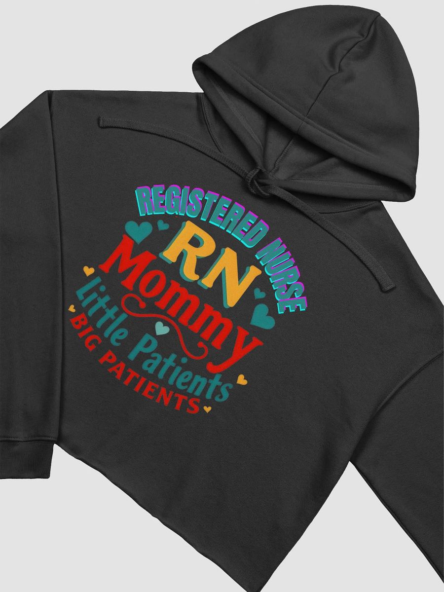 RN Mommy Little Patients Big Patients Crop Hoodie product image (19)