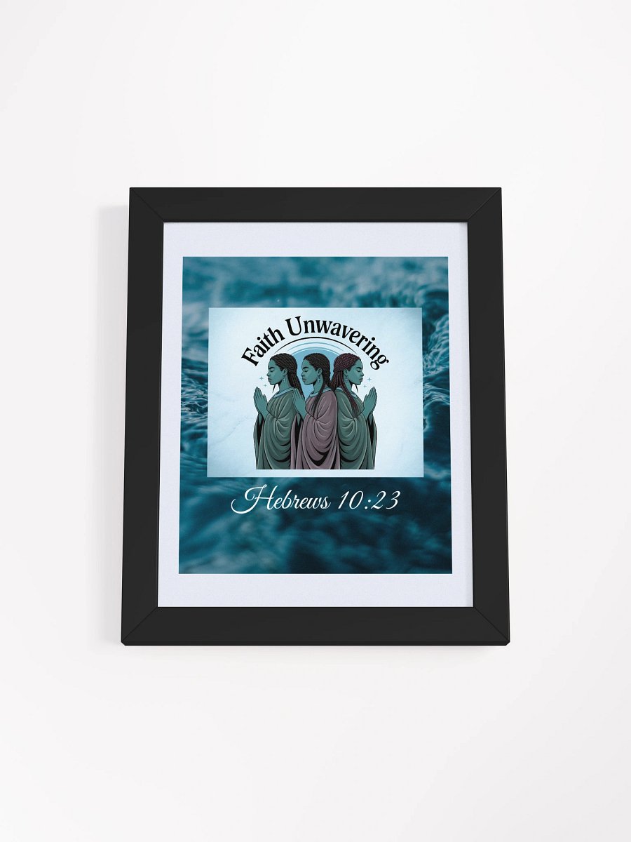 Unwavering Faith Christian Framed Matte Poster. product image (1)
