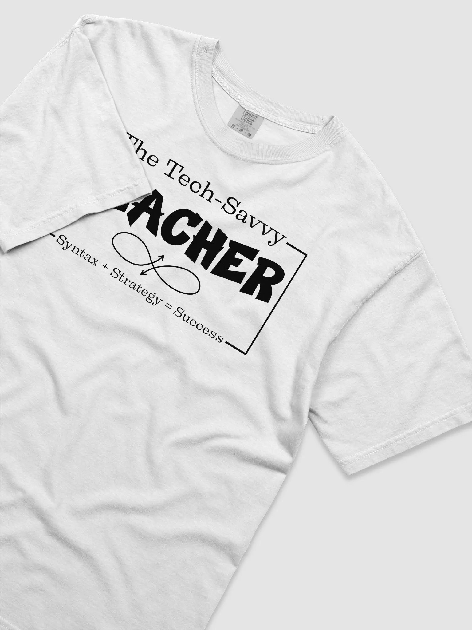 The Tech-Savvy Teacher, Syntax + Strategy = Success Comfort Colors T-shirt product image (21)