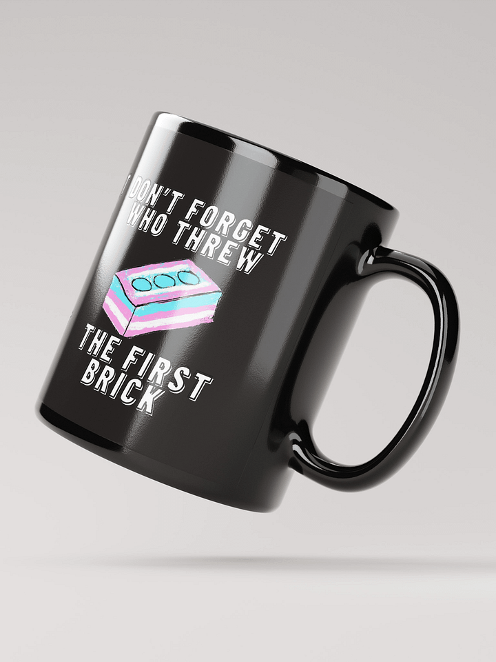 Don't Forget Who Threw The First Brick Mug-Black product image (2)