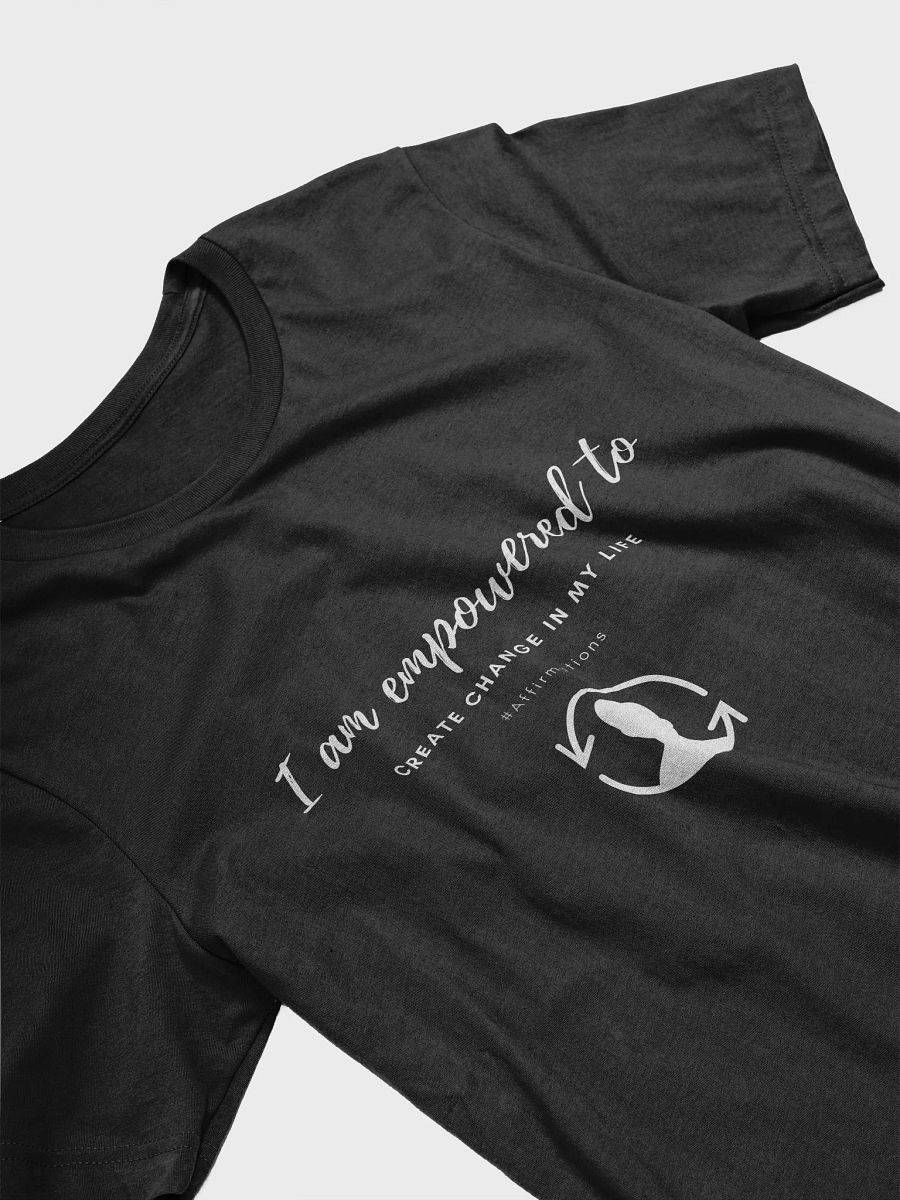 I am empowered to Unisex Super soft T-Shirt product image (13)