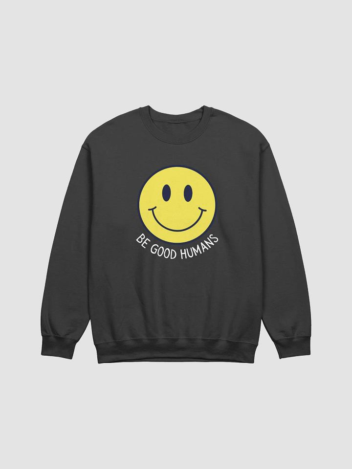 Be Good Humans Classic Crewneck product image (1)