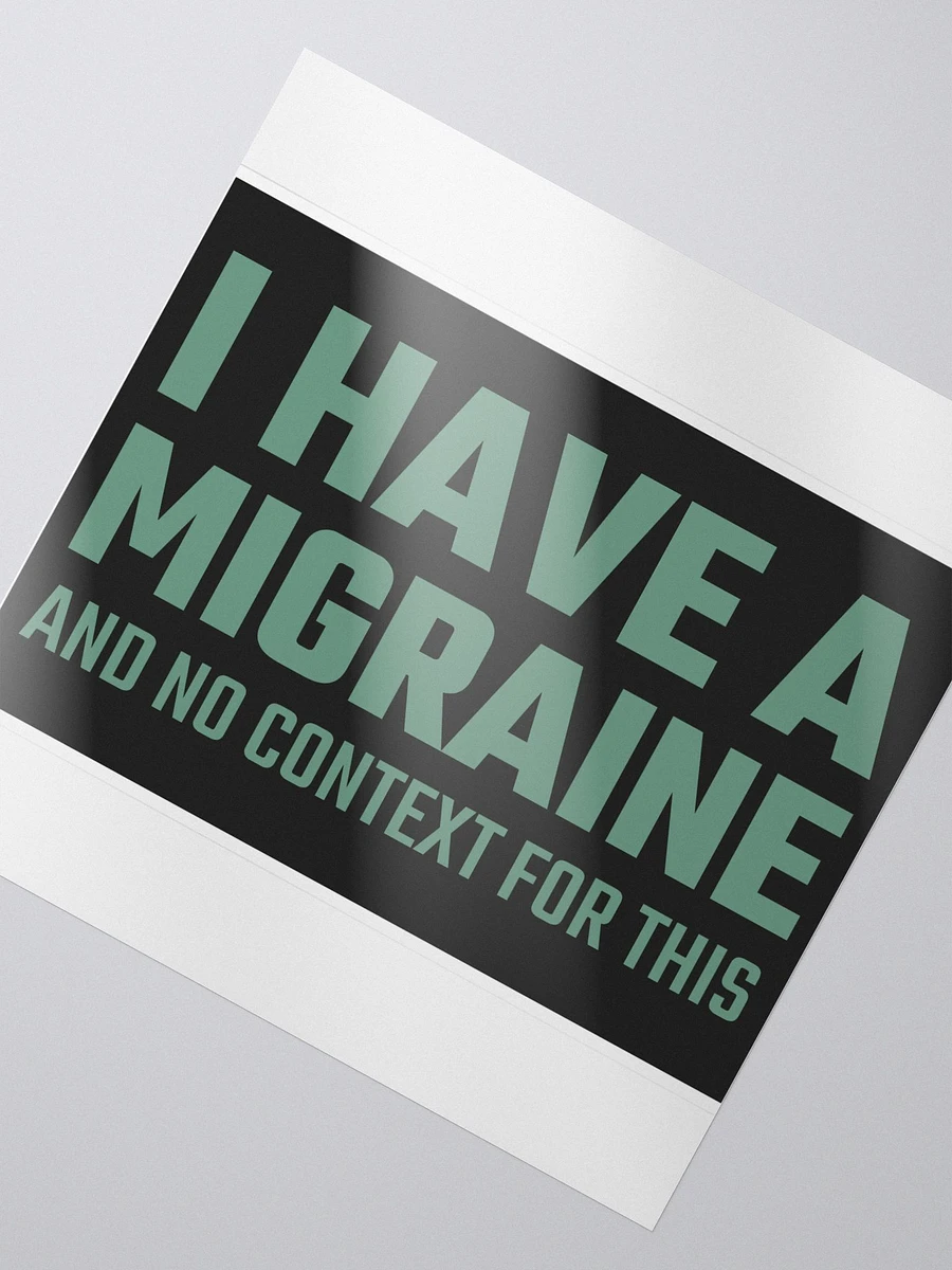 I have a migraine bubble free stickers product image (3)