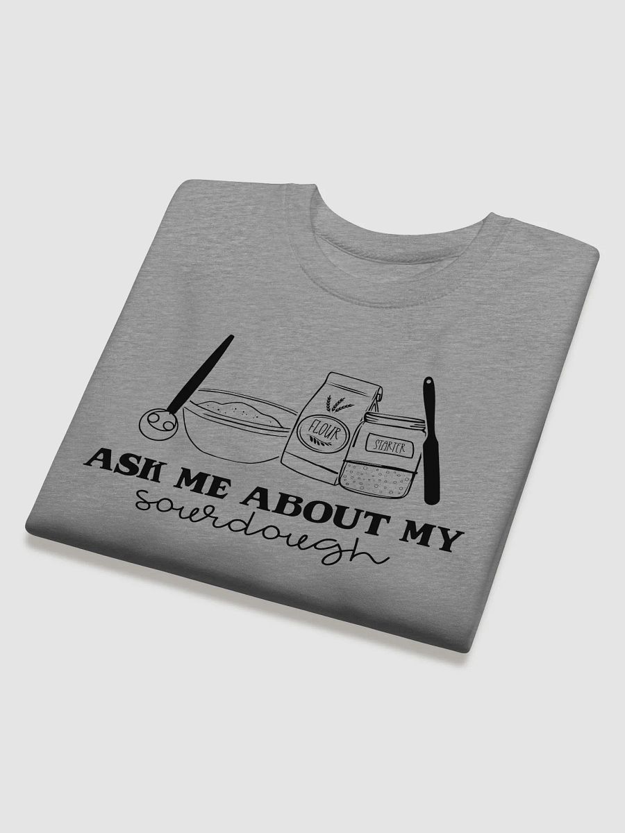 Ask me about my Sourdough Sweatshirt product image (16)