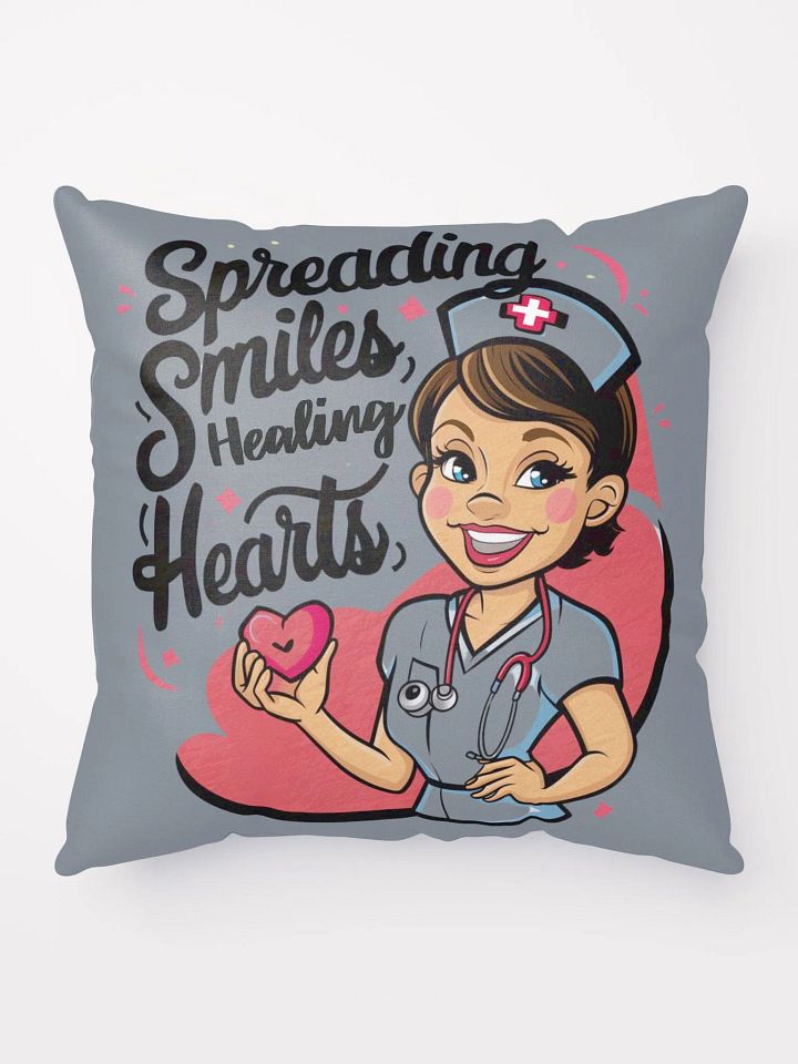 Spreading Smiles Healing Hearts Nurse Pillow product image (1)