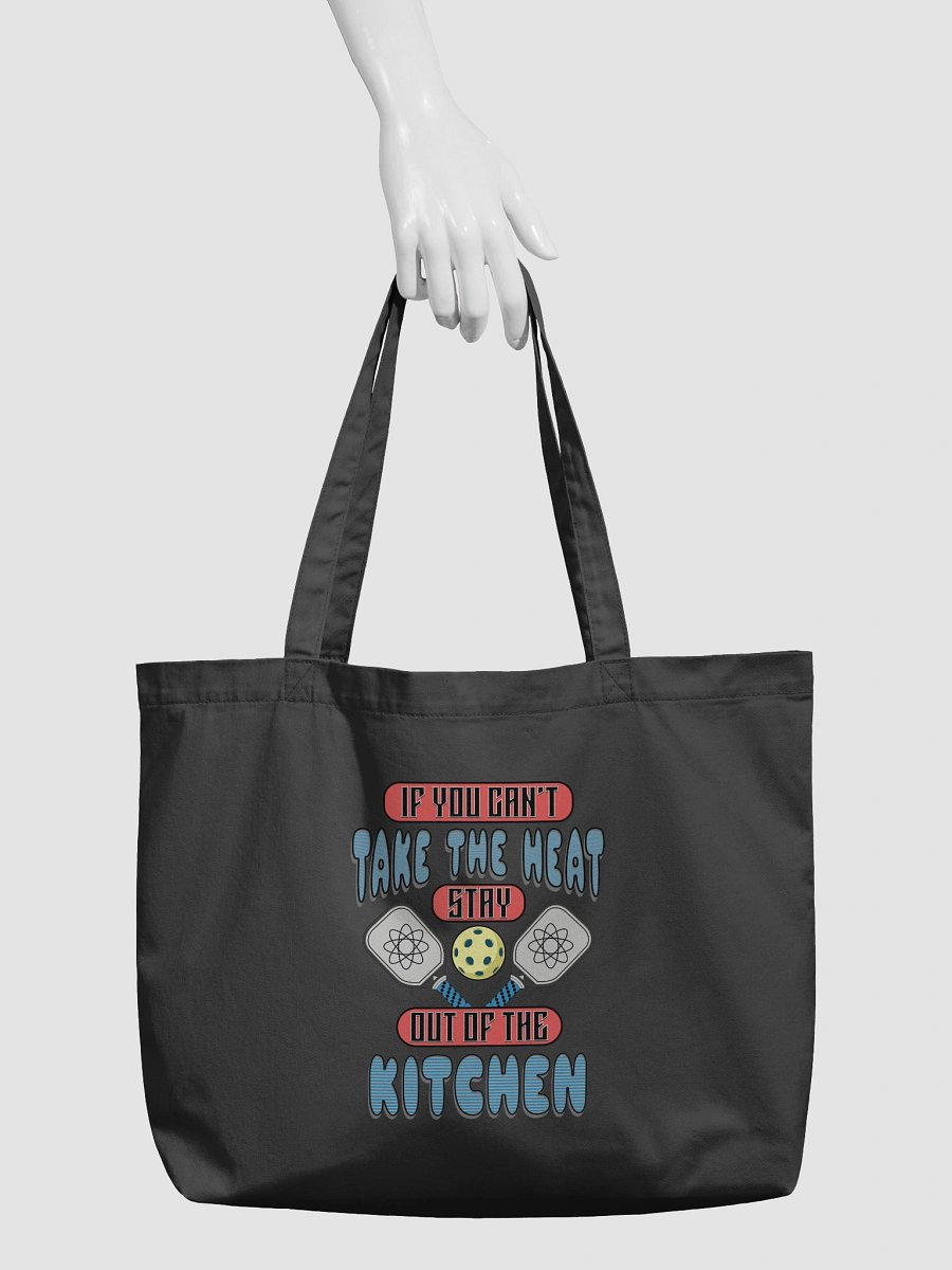 If You Cant Take The Heat Stay Out Of The Kitchen Pickleball Statement Tote product image (3)