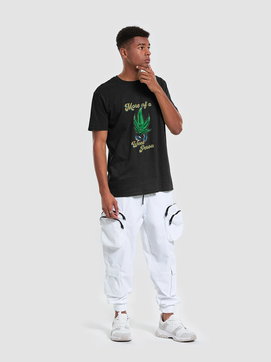 More of a Weed Person Tee product image (3)