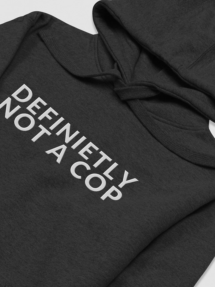 DEFINIETLY NOT A COP (WHITE) - HOODIE product image (1)