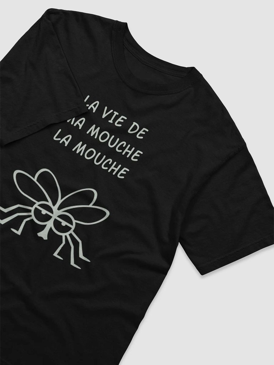 LA VIE DE MAMOUCHE LA MOUCHE!!!! LE T-SHIRT product image (3)