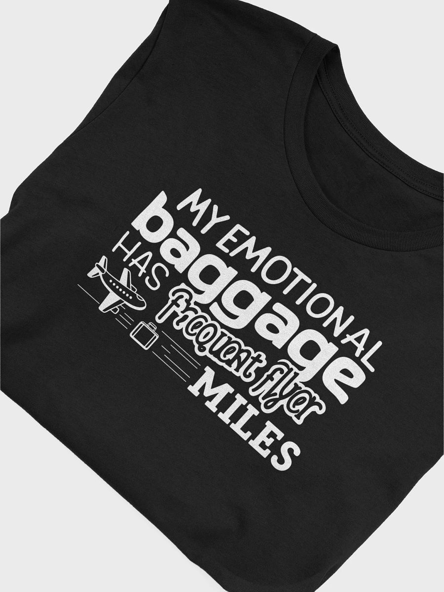 Funny T-Shirt Emotional Baggage Unisex White Print product image (46)