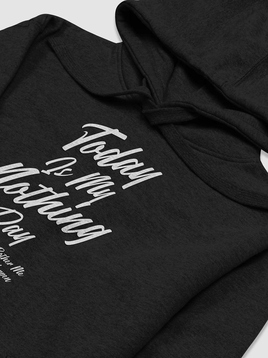 Today Is My Nothing Day Inspirational Hoodie product image (52)