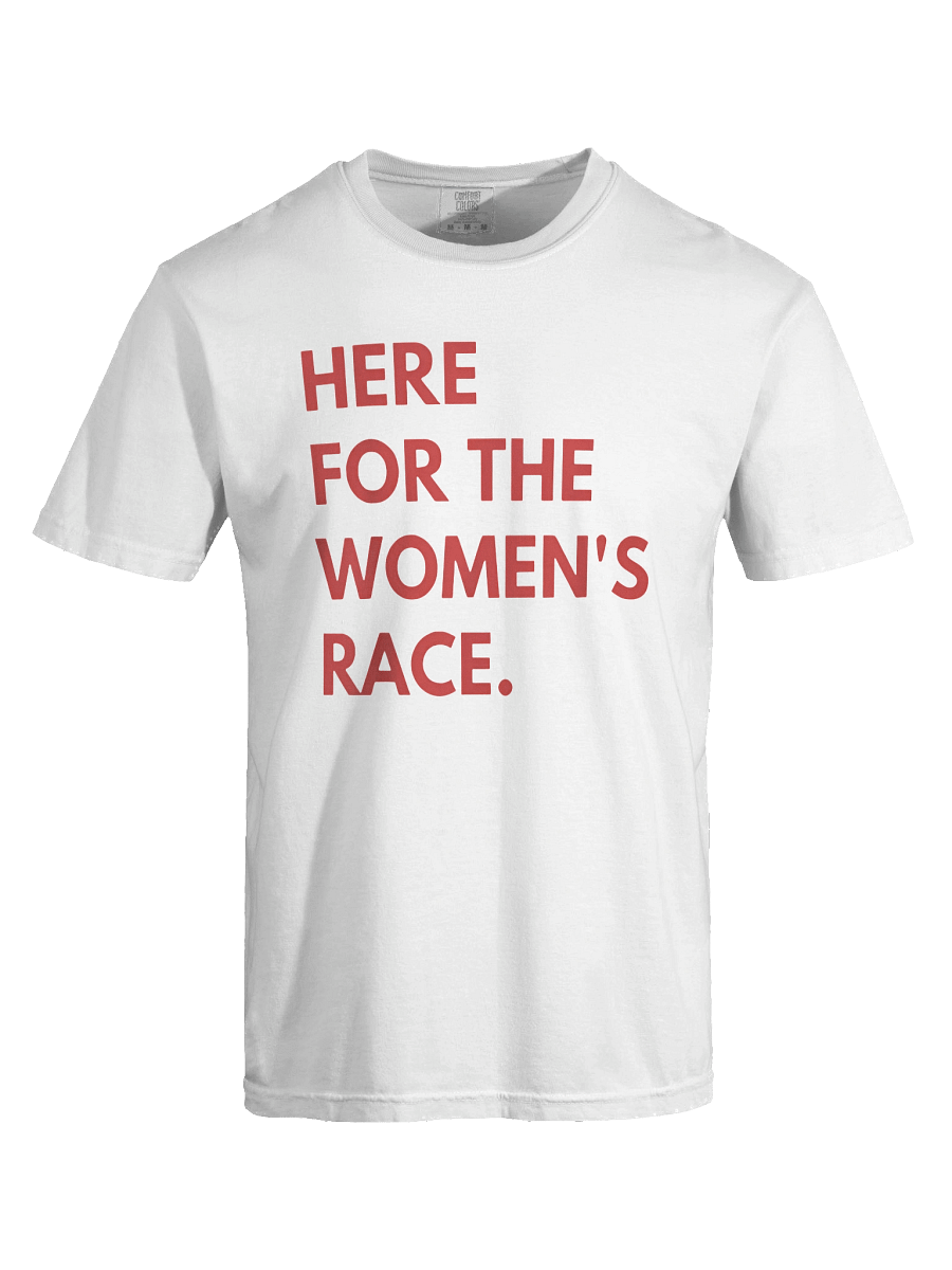 Here For The Women’s Race Shirt product image (3)
