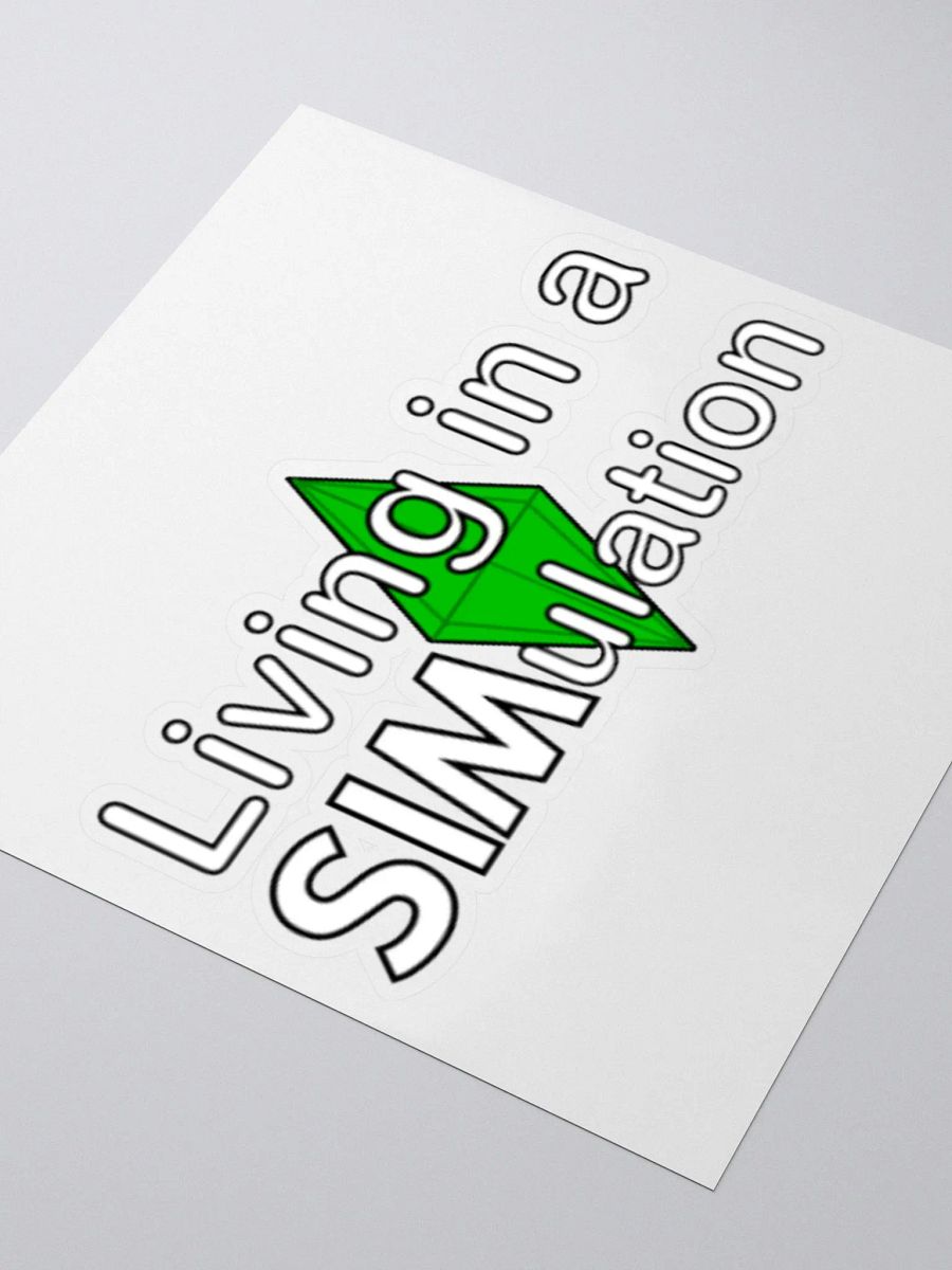 Living in a SIMulation Sticker product image (3)