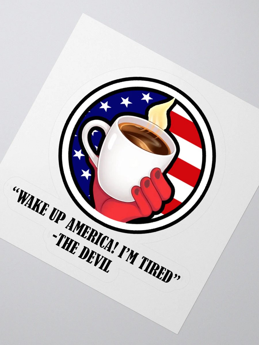 Devil Says Wake Up America! Sticker product image (4)
