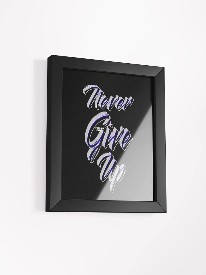 Never Give Up - Framed - Black - High-Quality Poster product image (2)