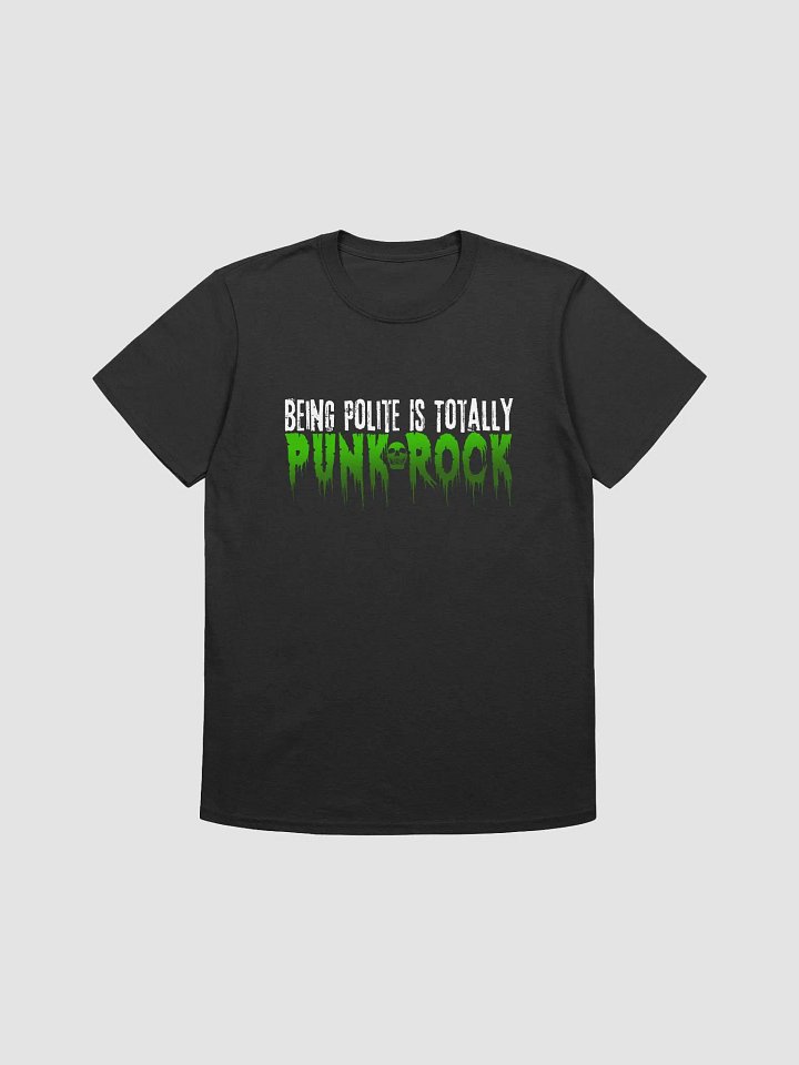 Being Polite is Punk Rock Unisex Tee product image (3)
