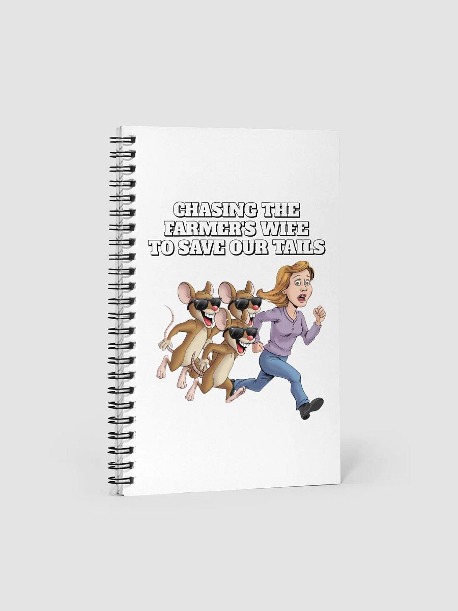 Chasing The Farmer's Wife - Three Blind Mice - Parody Spiral Notebook product image (2)