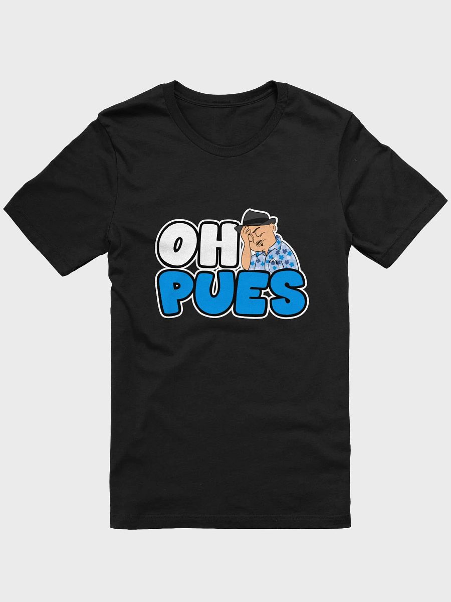 Oh Pues T-Shirt product image (4)