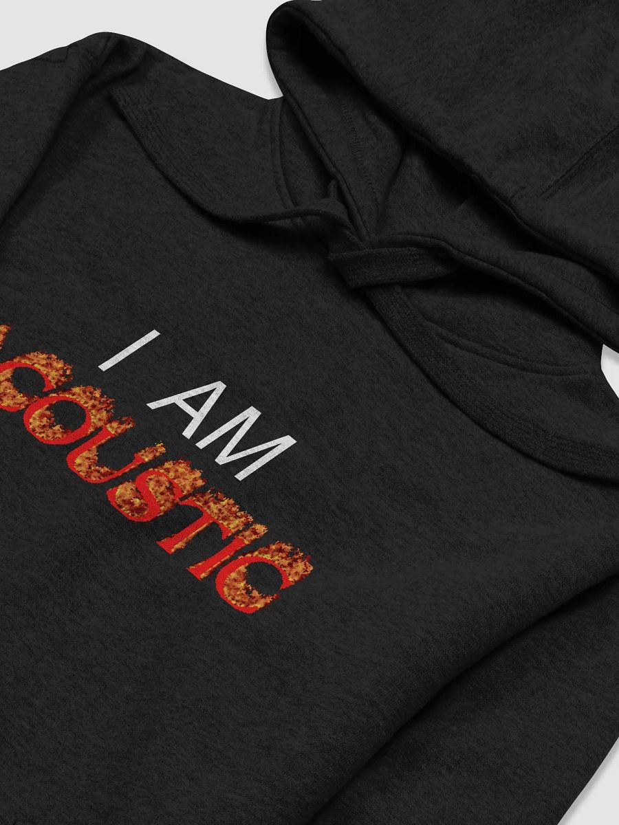 I am ACOUSTIC hoodie product image (3)