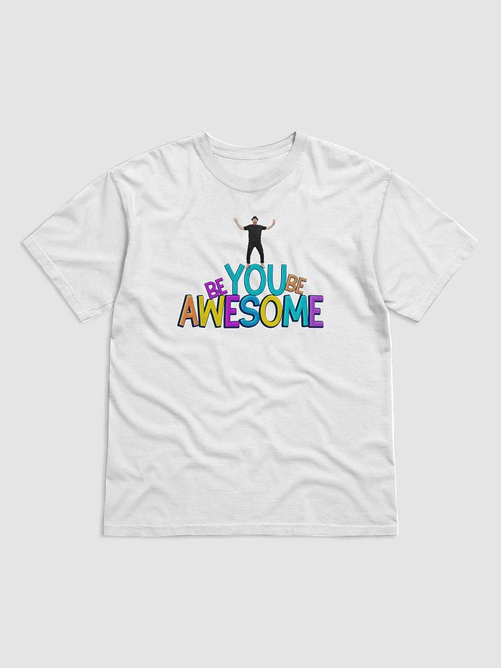 Be You Be Awesome | T-shirt product image (1)
