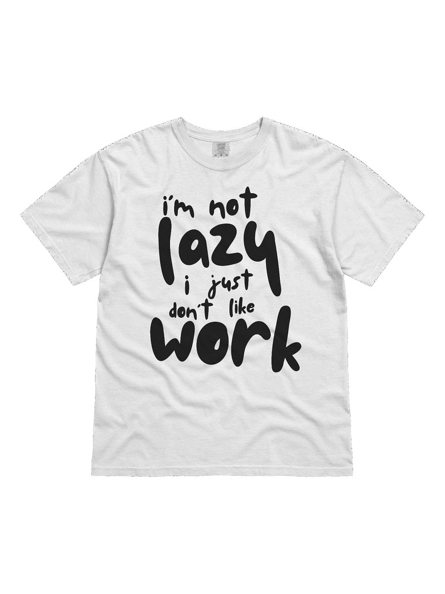 I'm not lazy T-Shirt product image (1)