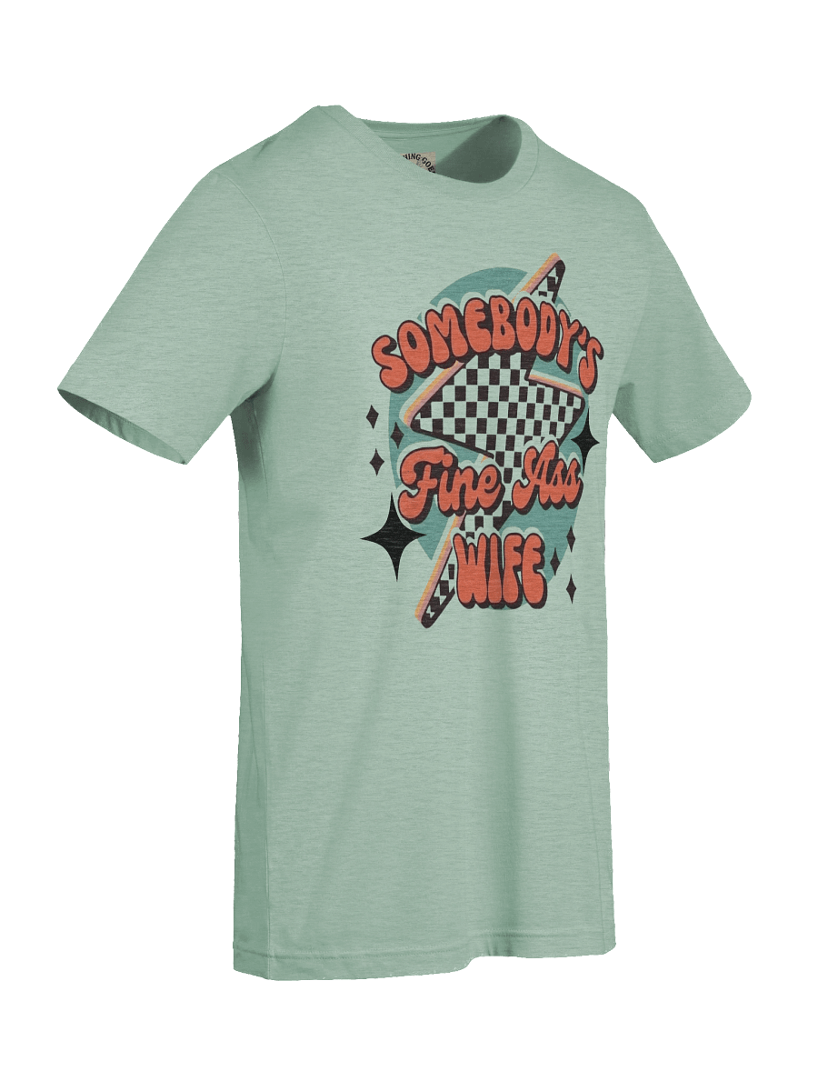 Fine Ass Wife T-Shirt product image (21)