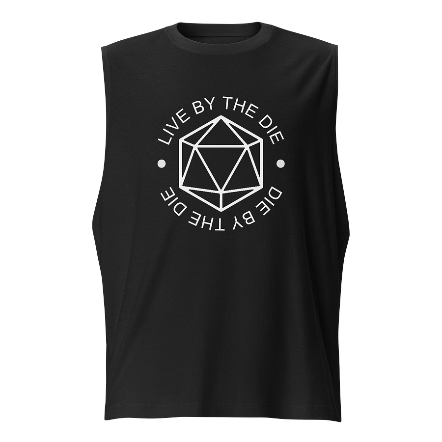 Live by the Die, Die by the Die - Muscle Tank (Black) product image (1)
