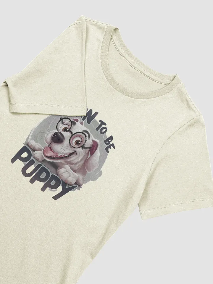Born to be Puppy Women's T-Shirt product image (2)