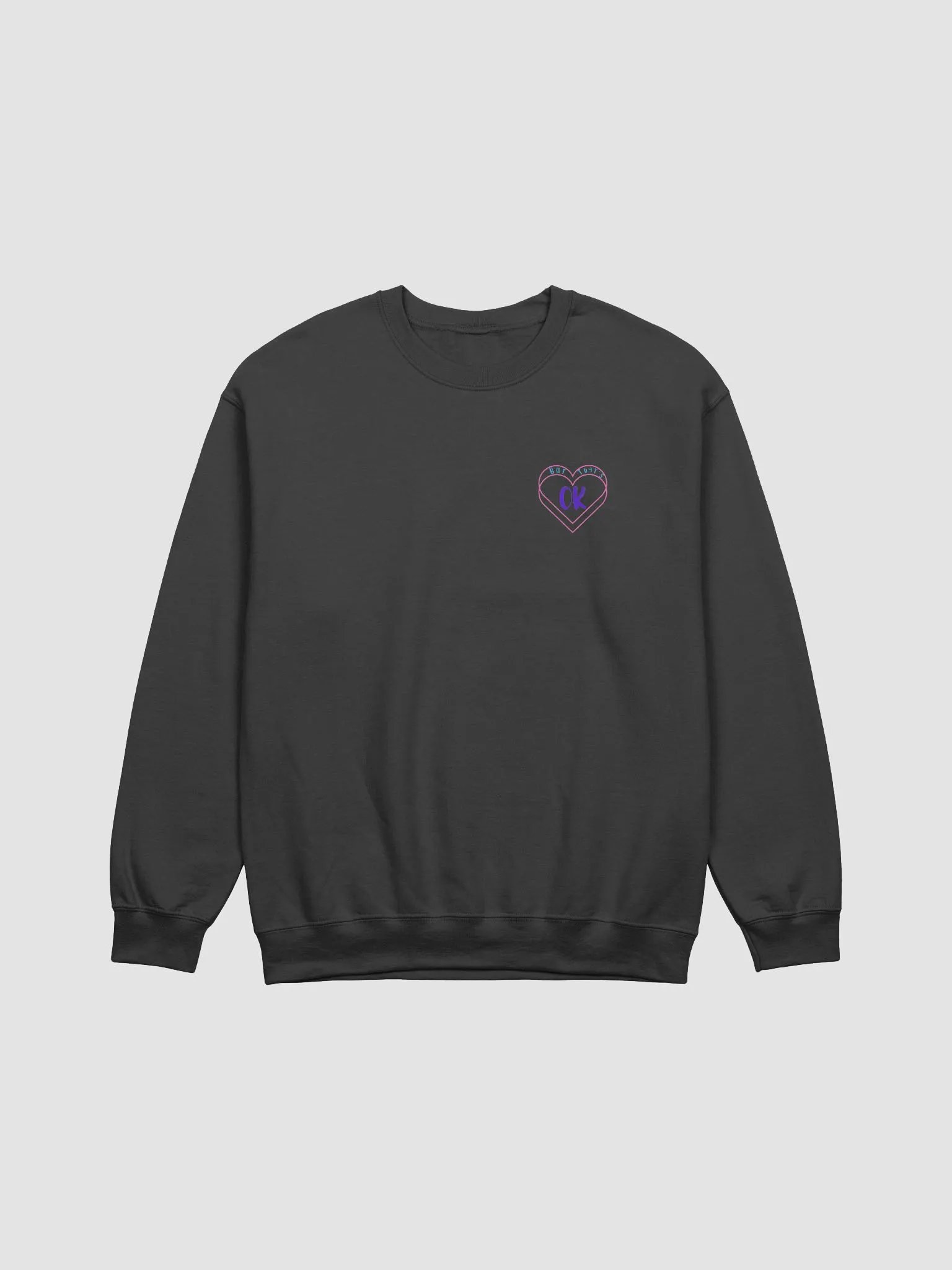 But That's Ok Men's Sweatshirt product image (1)